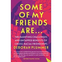 Some of My Friends Are...