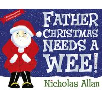 Father Christmas Needs a Wee!