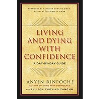 Living And Dying With Confidence