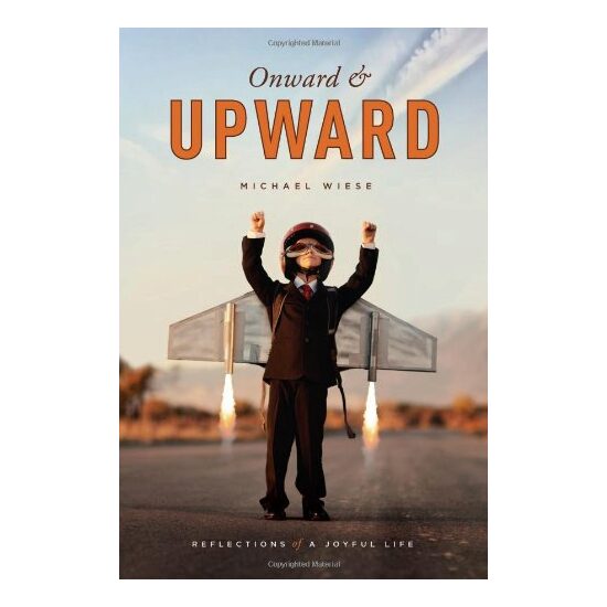 Onward and Upward