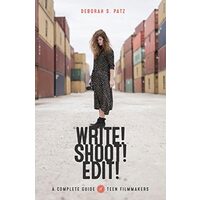 Write! Shoot! Edit!