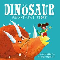 Dinosaur Department Store, Richard Merritt, Lily Murray