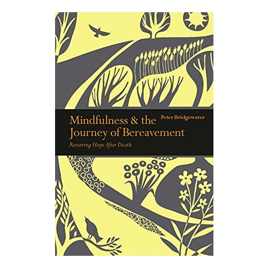Mindfulness & the Journey of Bereavement