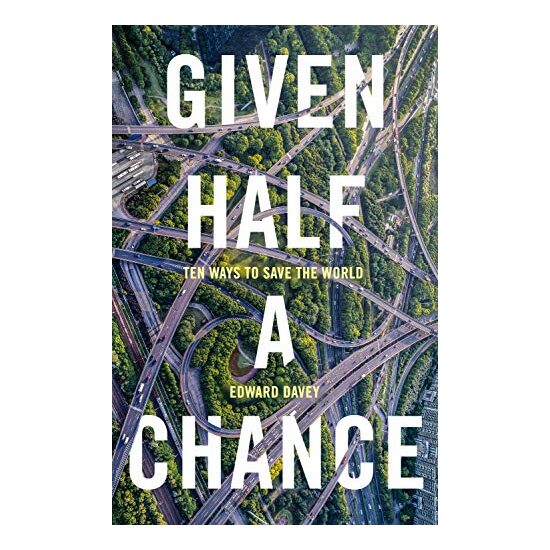 Given Half a Chance: Ten Ways to Save the World - Imagine 1