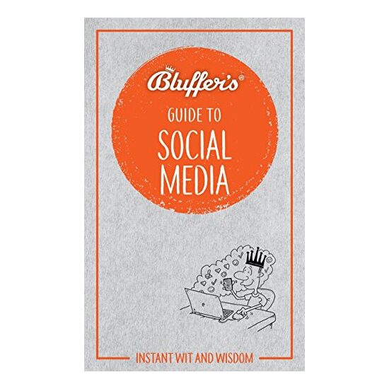 Bluffer's Guide to Social Media