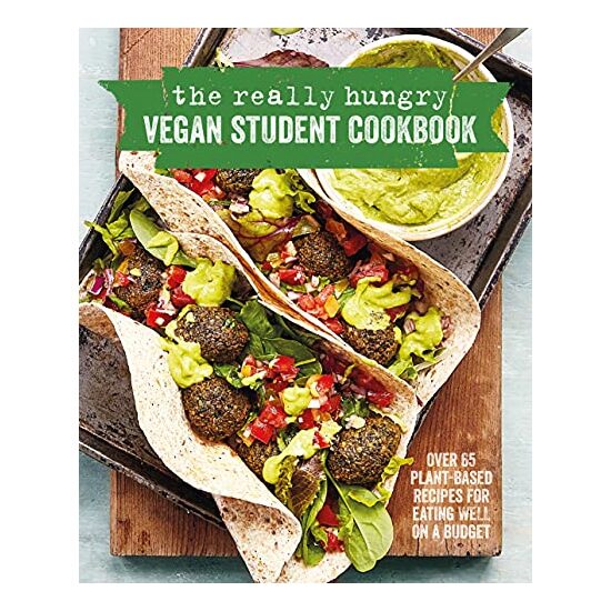 The Really Hungry Vegan Student Cookbook