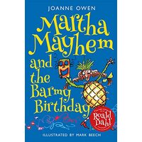 Martha Mayhem and the Barmy Birthday