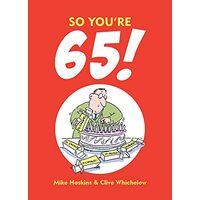So you're 65!