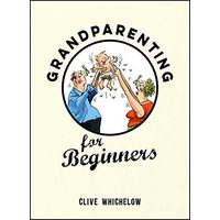 Grandparenting for Beginners