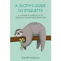 Sloth's Guide to Etiquette