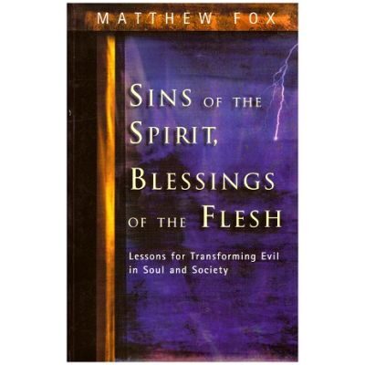 Sins of the Spirit, Blessings of the Flesh