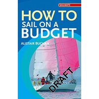 How to Sail on a Budget, Alastair Buchan 