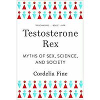Testosterone Rex, Cordelia Fine
