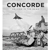 Concorde: An Icon in the News, Mirrorpix