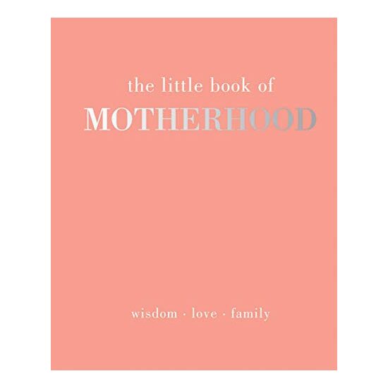 The Little Book of Motherhood, Alison Davies