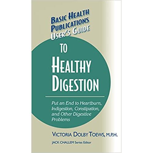 User's Guide to Healthy Digestion