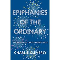 Epiphanies of the Ordinary