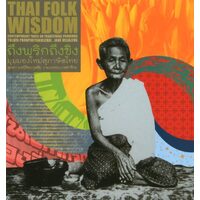 Thai Folk Wisdom: Proverbs and Sayings from Thailand