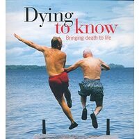 Dying to Know
