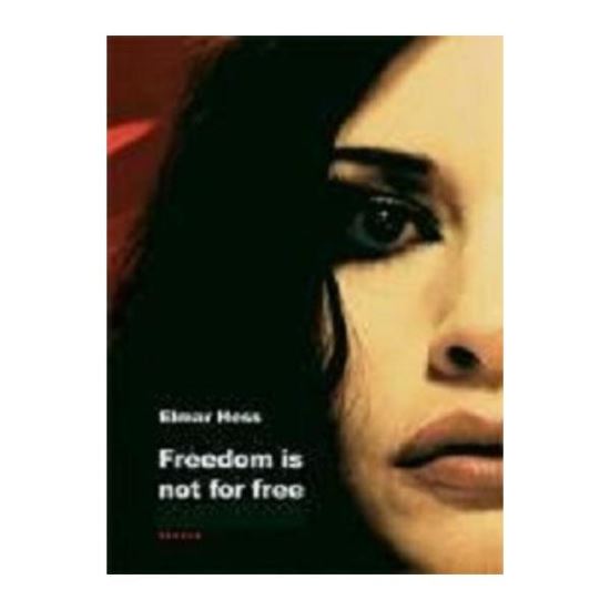 Freedom is not for Free