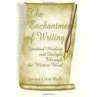 The Enchantment of Writing