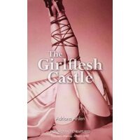 The Girlflesh Castle