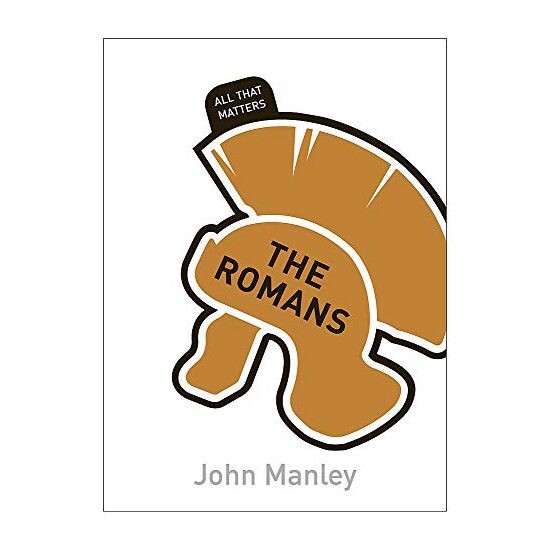 The Romans: All That Matters