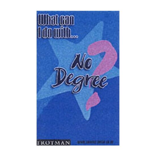 What Can I Do with - No Degree? - Imagine 1