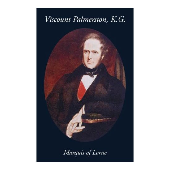 Viscount Palmerston, K. G.