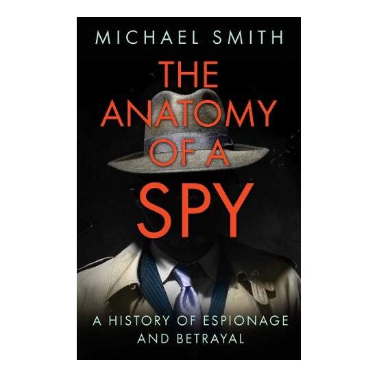 The Anatomy of a Spy, Michael Smith