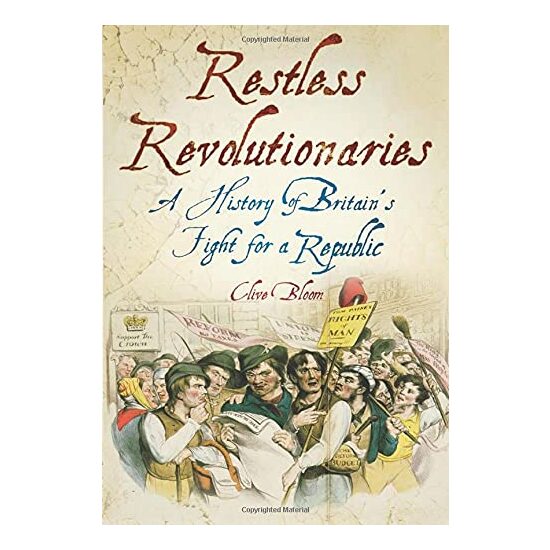 Restless Revolutionaries, Clive Bloom