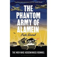 The Phantom Army of Alamein