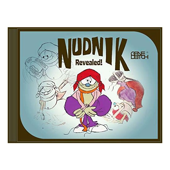 Nudnik Revealed!