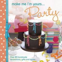 Make Me I'm Yours...Party