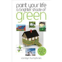 Paint Your Life a Brighter Shade of Green