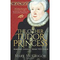 The Other Tudor Princess