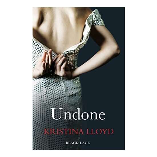 Undone, Kristina Lloyd