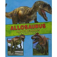 Allosaurus and Its Relatives