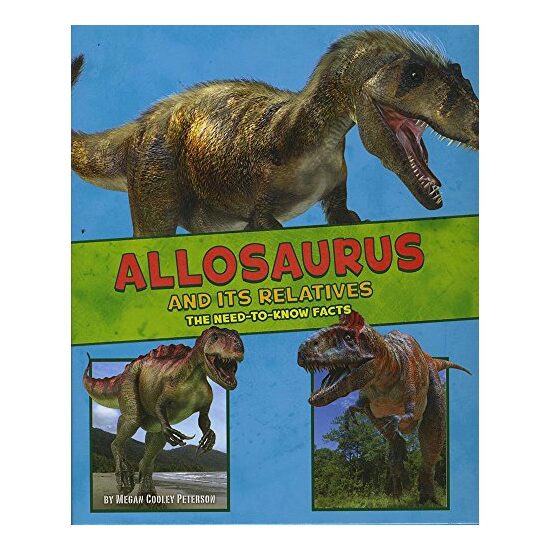 Allosaurus and Its Relatives
