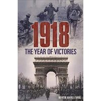 1918 the Year of Victories