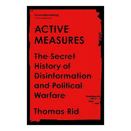 Active Measures, Thomas Rid