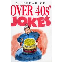 A Spread of Over 40s Jokes