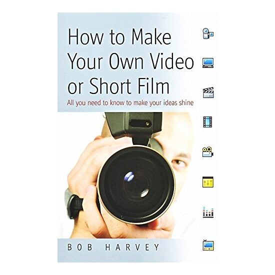 How to Make Your Own Video Or Short Film