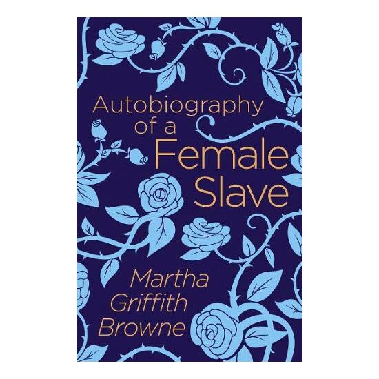 Autobiography of a Female Slave