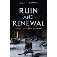 Ruin and Renewal, Paul Betts