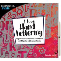 Scratch & Create: I Love Hand Lettering