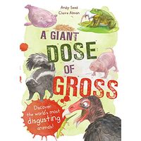 A Giant Dose of Gross, Andy Seed