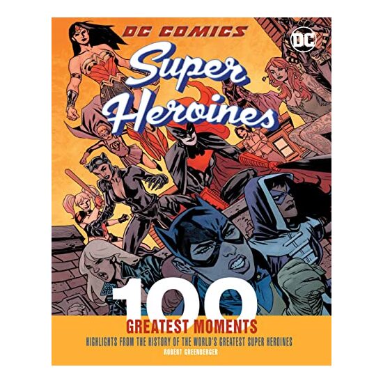 DC Comics Super Heroines: 100 Greatest Moments - Imagine 1