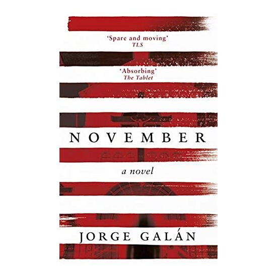 November : A Novel, Jorge Galan