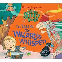 Sir charlie stinky socks and the wizard's whisper